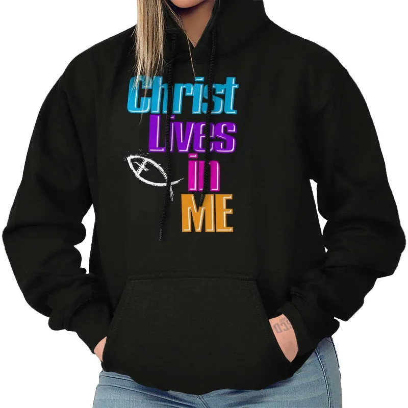 Christ Lives in Me Hoodie